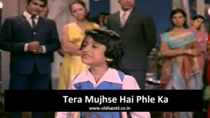 Tera Mujhse Hai Pehle Ka song & lyrics-Shashi Kapoor Sharmila Tagore