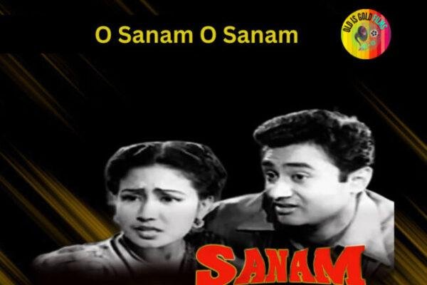 O Sanam O Sanam O Sanam | Official Video | Sanam | Suraiya | Dev Anand | Mohammed Rafi | Old is Gold Songs