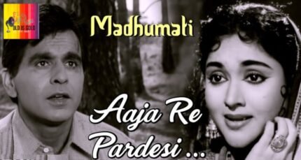 Aaja Re Pardesi-Madhumati-Dilip Kumar Vyjayanthimala-Lata Mangeshkar-oldisgold.co.in