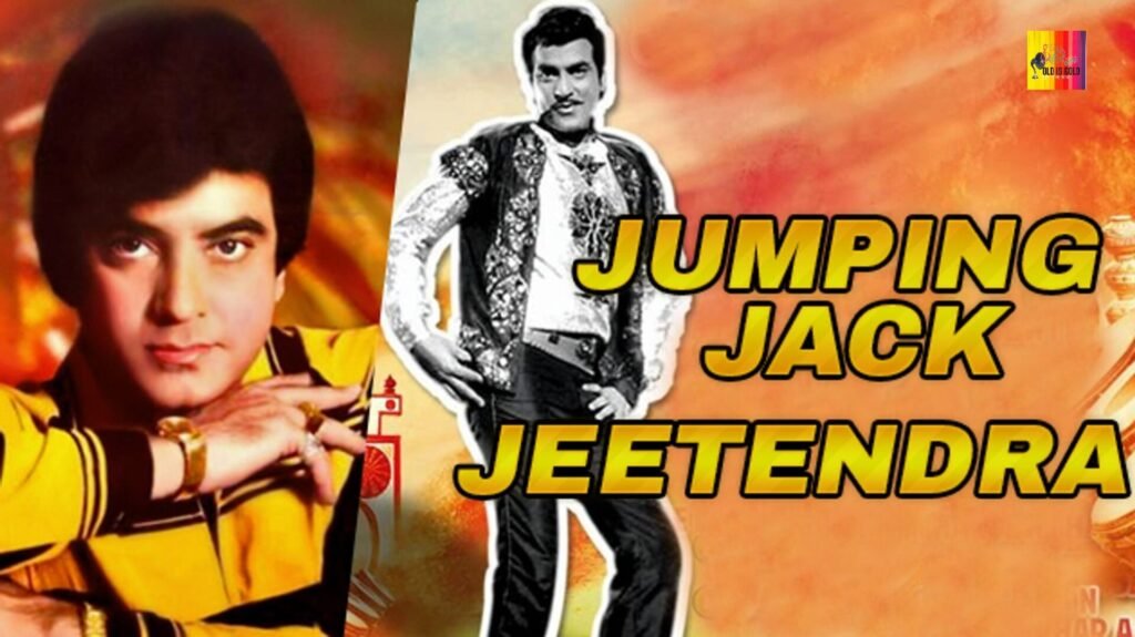 Know why Jeetendra Kapoor was called Jumping Jack? oldisgold.co.in