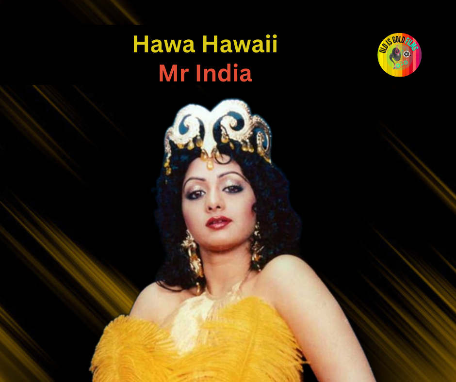 Hawa Hawai mp3 download -Mr India Old is Gold