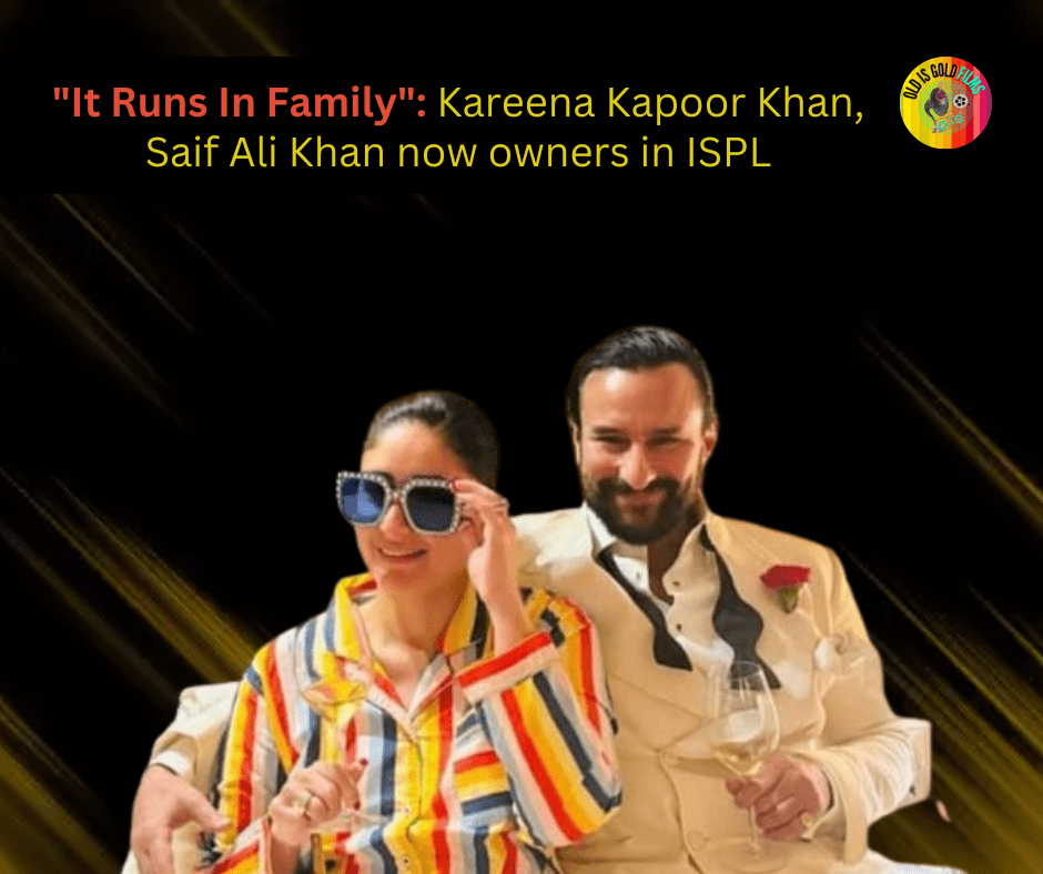 It Runs In Family Kareena Kapoor Khan, Saif Ali Khan now owners in ISPL