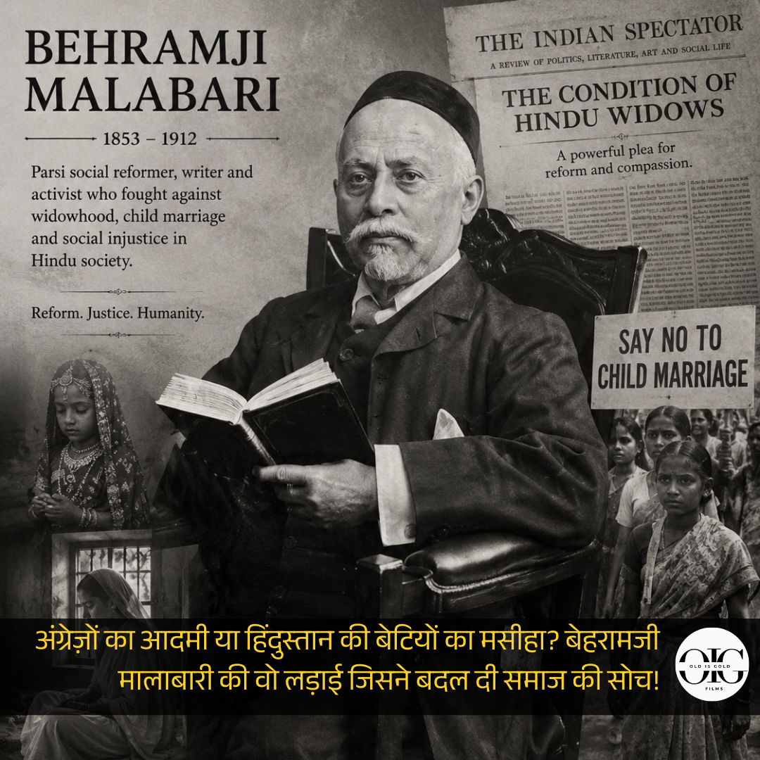 जब एक पारसी पत्रकार ने हिंदू समाज की कुरीतियों को खुलकर ललकारा! बेहरामजी मालाबारी की वो लड़ाई जिसने भारत बदल दिया